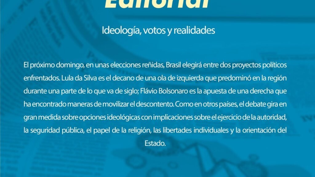 Ideología, votos y realidades Editorial
